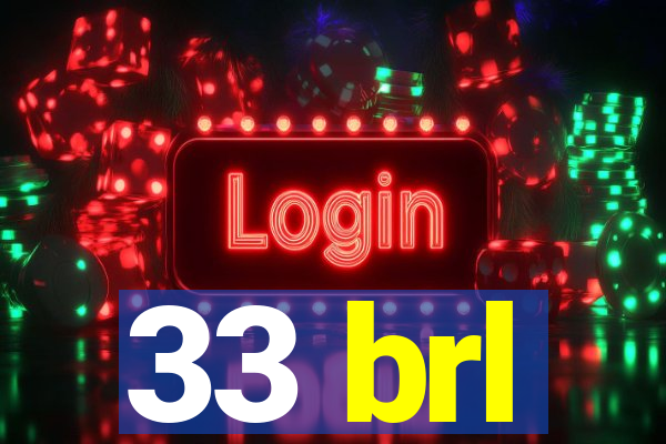 33 brl